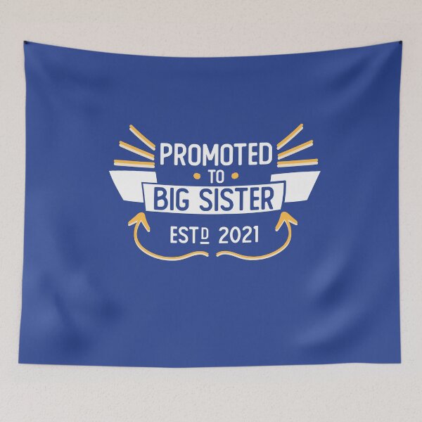 Item preview, 2021 Promoted to Big Sister Soon to Be Sis Older Elder Sibling Family Relatives Sisterhood designed and sold by gkao.