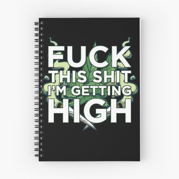 Item preview, Fuck This Shit I'm Getting High Funny Cannabis Smoker Weed designed and sold by MarioShirtWorld.