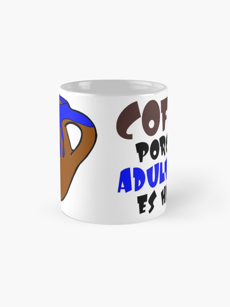 Alternate view of Coffee Porque Adulting Es Hard blue Coffee Mug