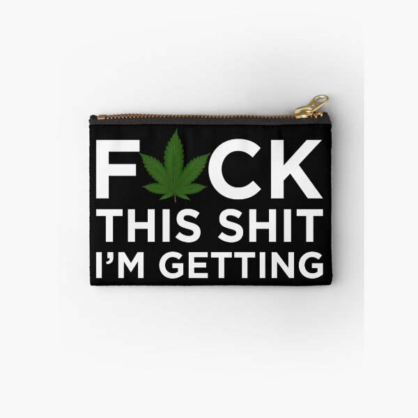 Item preview, Fuck This Shit I'm Getting High Funny Cannabis Smoker Weed designed and sold by MarioShirtWorld.