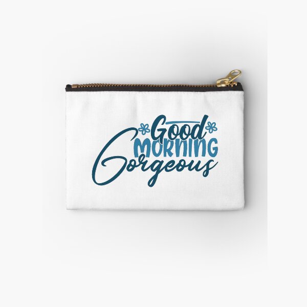 Item preview, good morning gorgeous designed and sold by O3Prints.