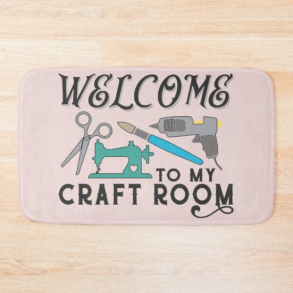 Item preview, Welcome To My Craft Room designed and sold by dhajr.