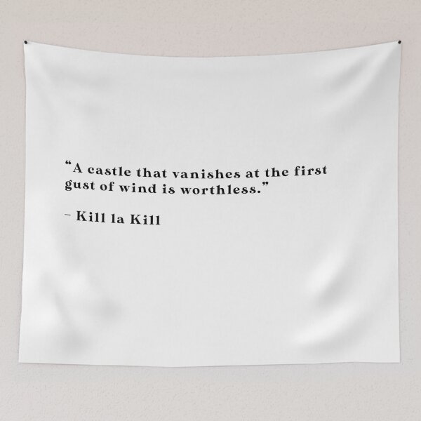 Item preview, Kill La Kill - Quote designed and sold by Epicanimequotes.