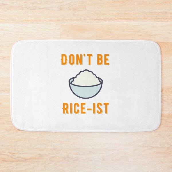 Item preview,  Don't Be Rice-Ist Uncle Roger Quote Design designed and sold by AritraSur.