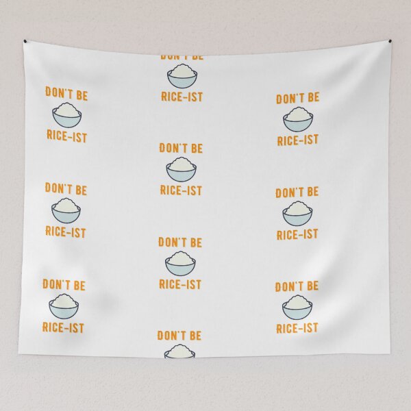 Item preview,  Don't Be Rice-Ist Uncle Roger Quote Design designed and sold by AritraSur.