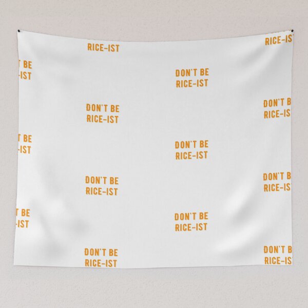 Item preview,  Don't Be Rice-Ist Uncle Roger Quote Design designed and sold by AritraSur.