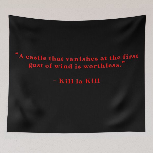 Item preview, Kill La Kill - Quote designed and sold by Epicanimequotes.