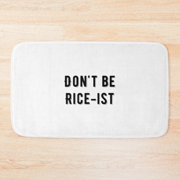 Item preview, Don't Be Rice-Ist Uncle Roger Quote Design designed and sold by AritraSur.