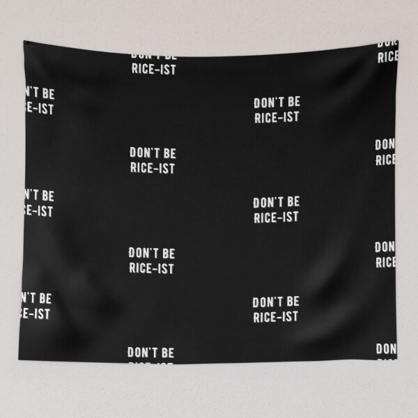 Item preview, Don't Be Rice-Ist Uncle Roger Quote Design designed and sold by AritraSur.