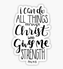 I Can Do All Things Through Christ Who Gives Me Strength Sticker