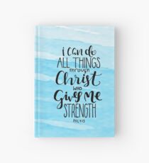 I Can Do All Things Through Christ Who Gives Me Strength Hardcover Journal