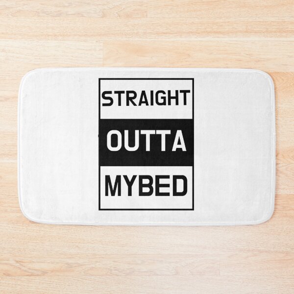Item preview, White Straight Outta My Bed designed and sold by DamaliePierre.
