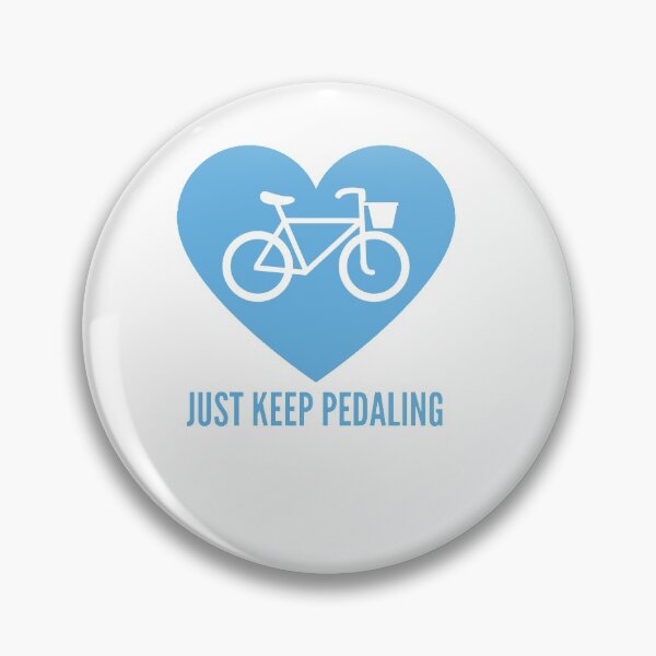 Item preview, Just Keep Pedaling designed and sold by JessyDesigns.