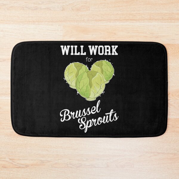 Item preview, Vegetarian Foodie Will Work For Brussel Sprouts graphic designed and sold by jakehughes2015.