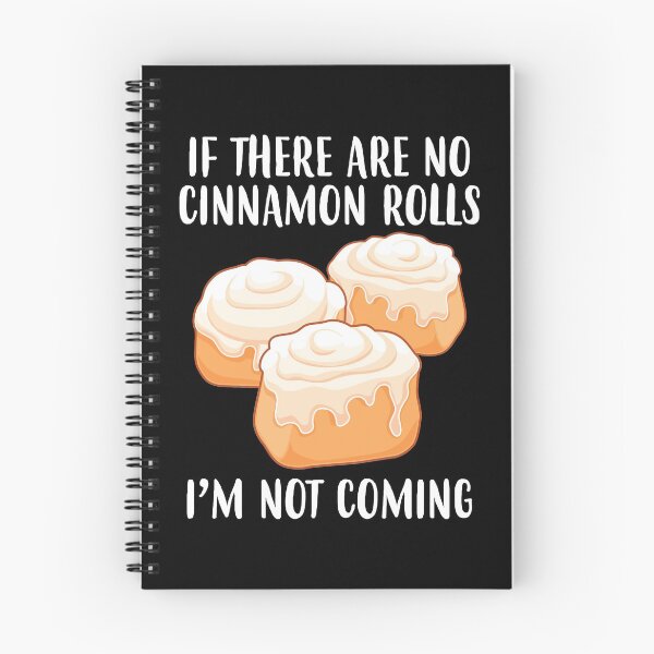 Item preview, Not Coming Funny Baker Foodie Cinnamon Rolls print designed and sold by jakehughes2015.