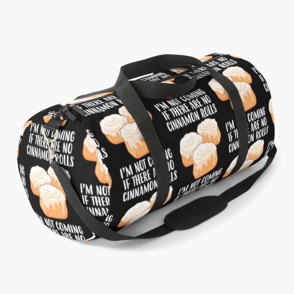 Item preview, Not Coming Funny Baker Foodie Cinnamon Rolls print designed and sold by jakehughes2015.