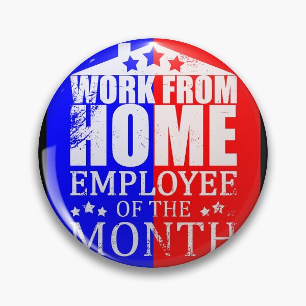 Item preview, Work from home employee of the month designed and sold by jc007.