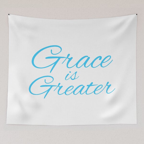 Item preview, Grace is Greater - Light Blue designed and sold by universewitness.