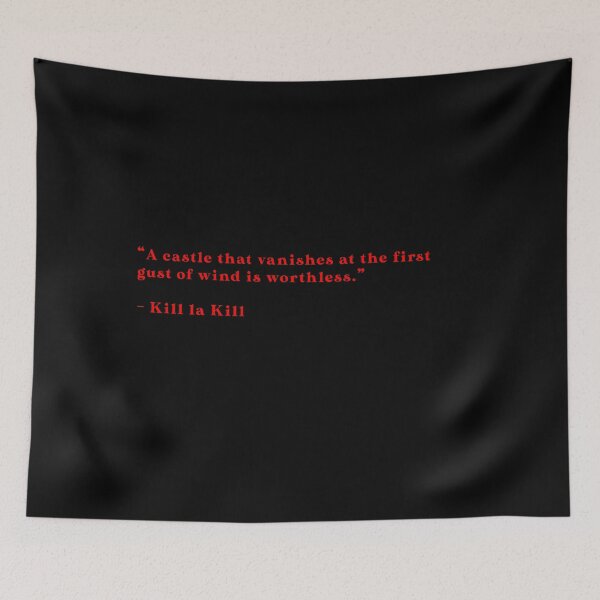 Item preview, Kill La Kill - Quote designed and sold by Epicanimequotes.
