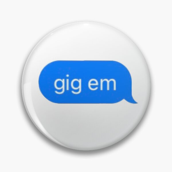Artikelvorschau, Gig Em Message Bubble entworfen und verkauft von em designs.