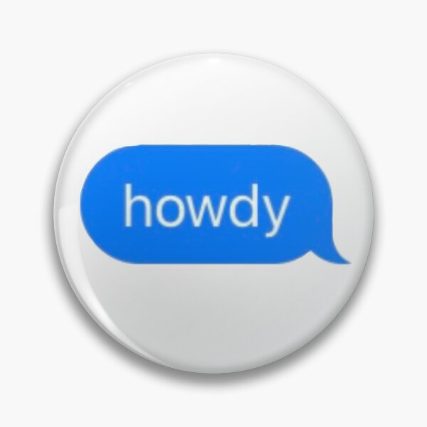 Item preview, howdy message bubble designed and sold by em designs.