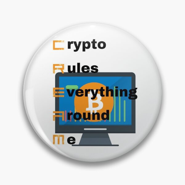 Item preview, CREAM: Crypto Rules Everything Around Me designed and sold by WinningUniverse.