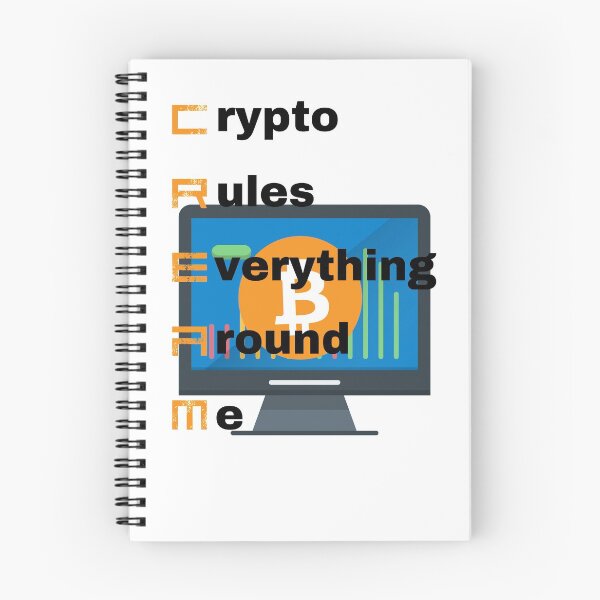 Item preview, CREAM: Crypto Rules Everything Around Me designed and sold by WinningUniverse.