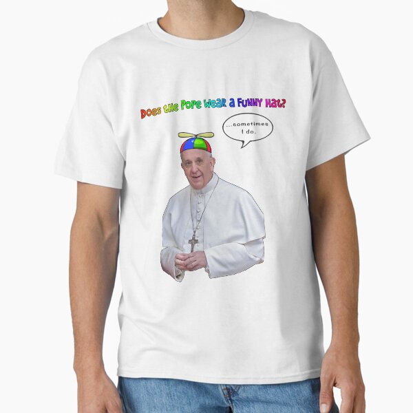 Item preview, Does The Pope Wear A Funny Hat? designed and sold by the-other-joe.