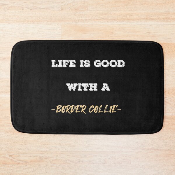 Item preview,  Border Collie Life Is Good designed and sold by gjen53.