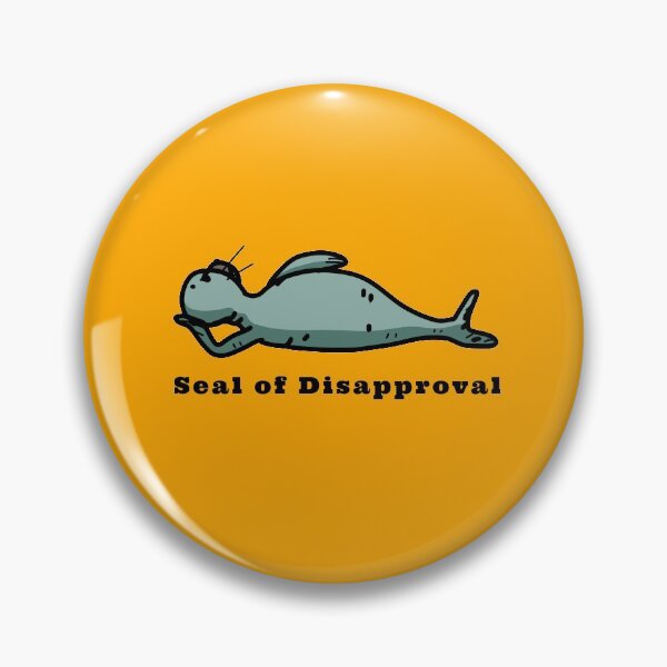 Item preview, Seal of Disapproval amazing grumpy laying seal funny design  designed and sold by thebaronart.