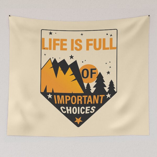 Item preview, Life is full of important choices #2 designed and sold by Achily.