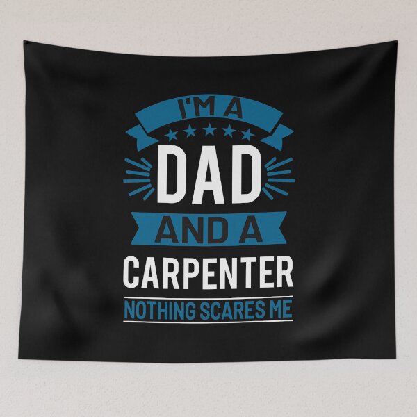 Item preview, I'm A Dad And A Carpenter Nothing Scares Me Funny Carpenter Gift designed and sold by TeeDesignsStore.