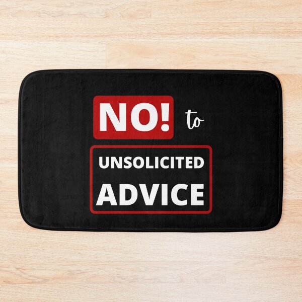 Item preview, No To Unsolicited Advice / Antianeira designed and sold by Antianeira.