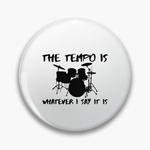 Item preview, The tempo is whatever I say It is  designed and sold by KarolinaPaz.