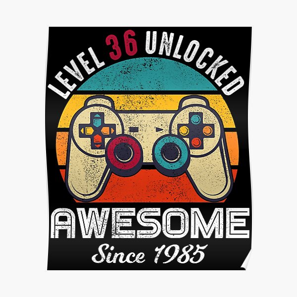 Nivel 36 Desbloqueado Cumpleaños impresionante desde 1985 Póster