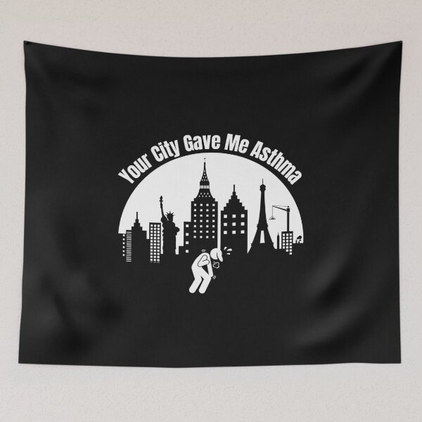 Item preview, Your City Gave Me Asthma designed and sold by Paradox Gifts.