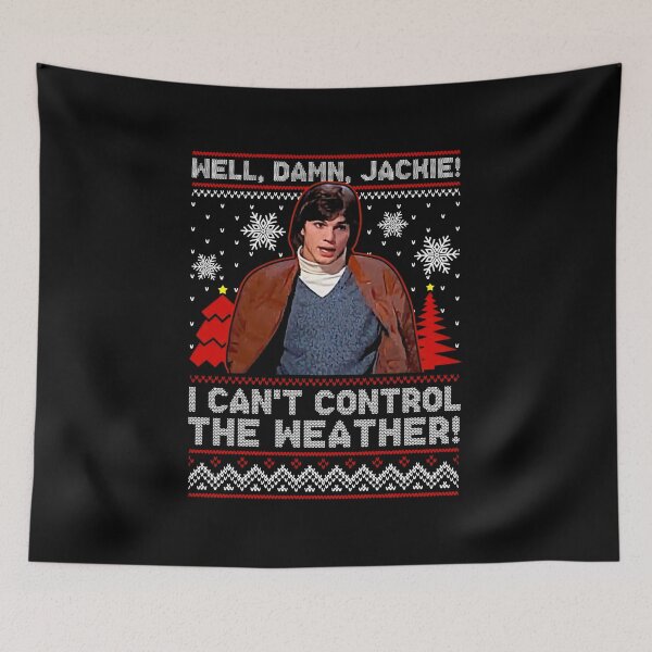 Item preview, Well Damn Jackie i can t Control The Weather Ugly Christmas Gifts For Men and Women, Gift Christmas Day designed and sold by SankyuTee.