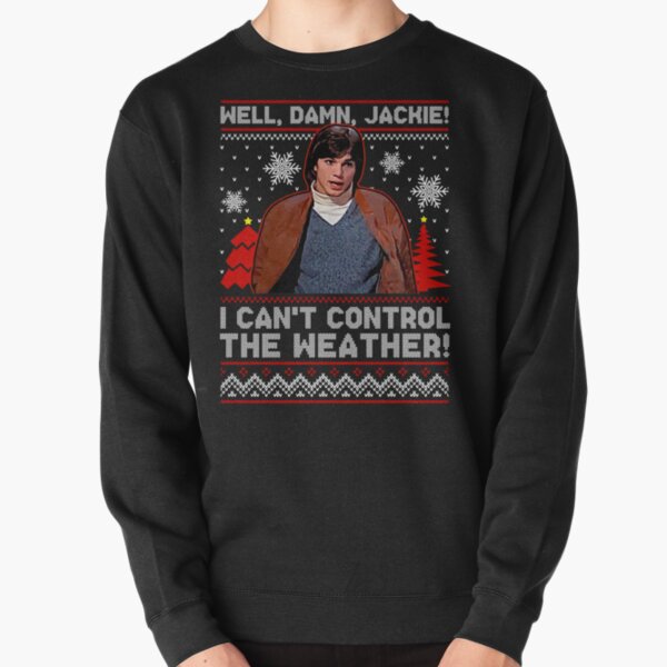 Item preview, Well Damn Jackie i can t Control The Weather Ugly Christmas Gifts For Men and Women, Gift Christmas Day designed and sold by SankyuTee.