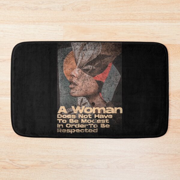 Item preview, Woman Does Not Have To Be Modest In Order To Be Respected designed and sold by Thevulcano.