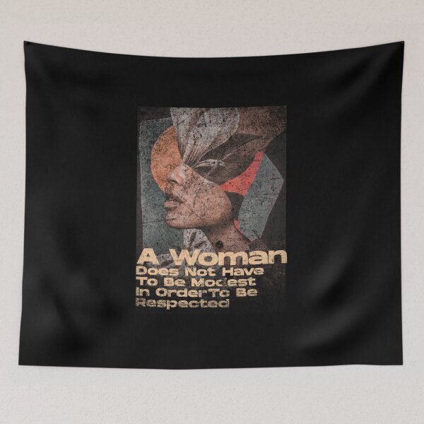 Item preview, Woman Does Not Have To Be Modest In Order To Be Respected designed and sold by Thevulcano.