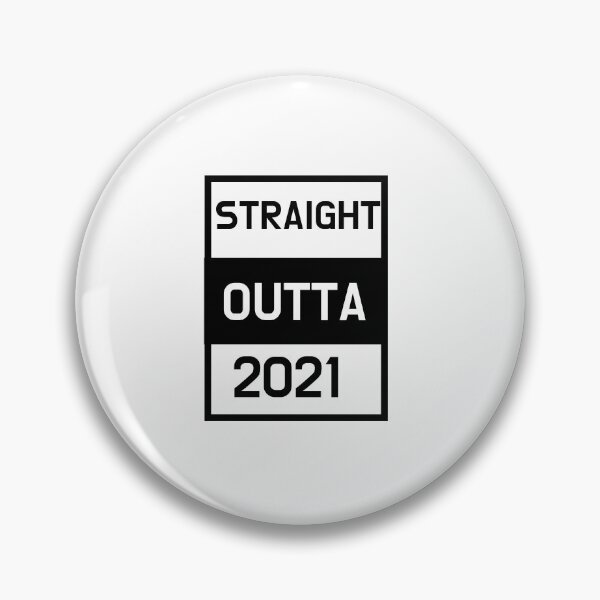 Item preview, White Straight Outta 2021 designed and sold by DamaliePierre.