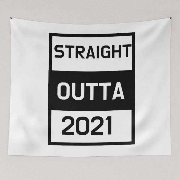Item preview, White Straight Outta 2021 designed and sold by DamaliePierre.