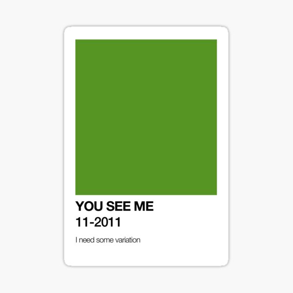 You See Me pantone Sticker