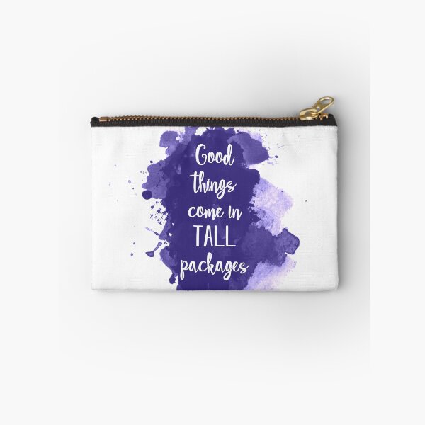 Item preview, Good things come in tall packages - quote for tall people designed and sold by InkLove.