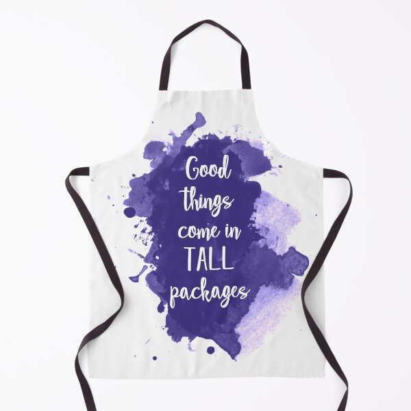 Item preview, Good things come in tall packages - quote for tall people designed and sold by InkLove.