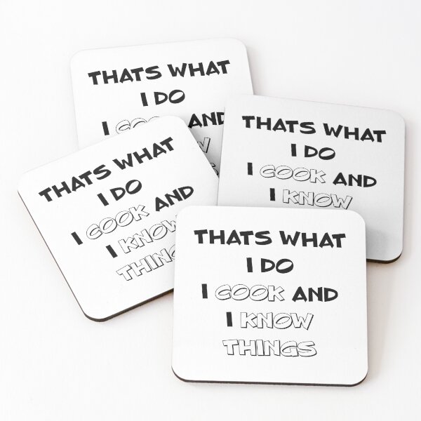 Item preview, Thats What I Do I Cook And I Know Things designed and sold by MJLdesigns.