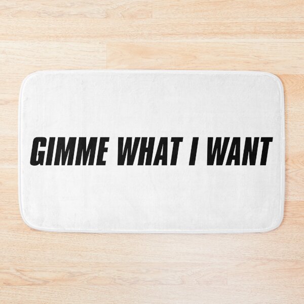 Item preview, Gimme What I Want designed and sold by KaiDee.