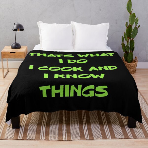 Item preview, Thats What I Do I Cook And I Know Things designed and sold by MJLdesigns.