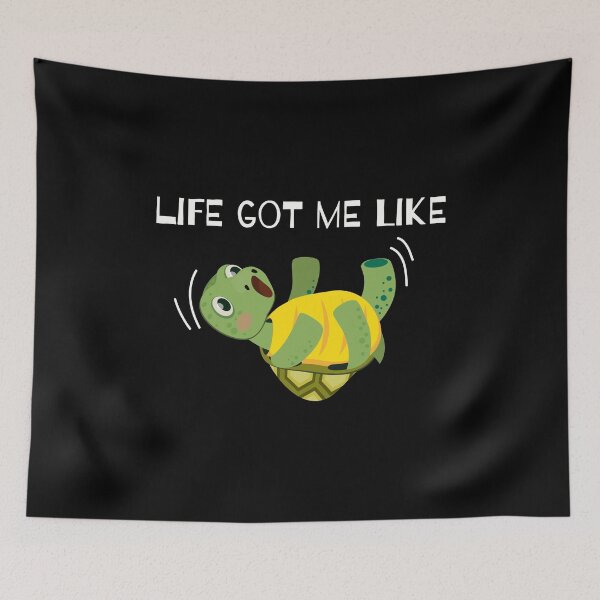 Item preview, life got me like - Funny turtle - Tortoise designed and sold by nananinanana.