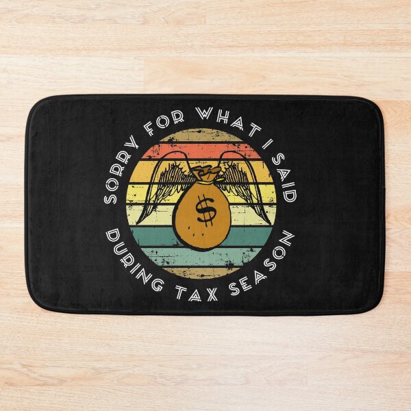 Item preview, Sorry For What I Said During Tax Season, Funny Gift For Dad, Mom, Husband .. designed and sold by be-great.